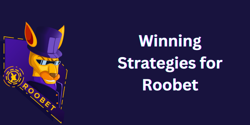 Strategies for Roobet